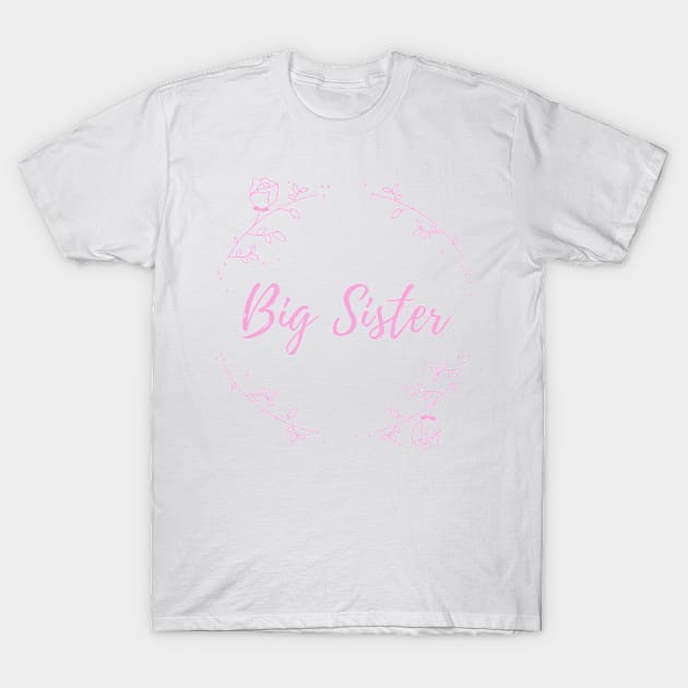 "Big Sister" design T-Shirt by AllisonGrace